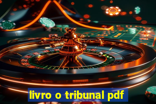 livro o tribunal pdf